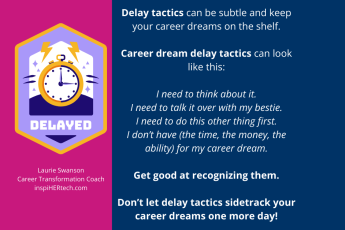 4 Tips for Removing Career Dream Delay Tactics